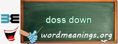 WordMeaning blackboard for doss down